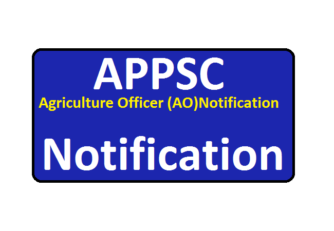 APPSC Agriculture Officer (AO)Notification 2020 Recruitment