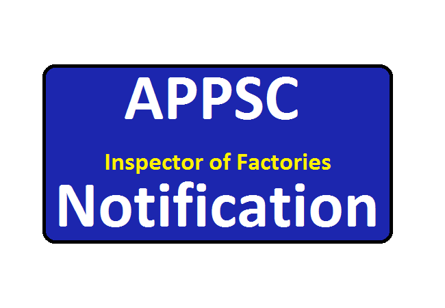 APPSC Inspector of Factories Notification 2024