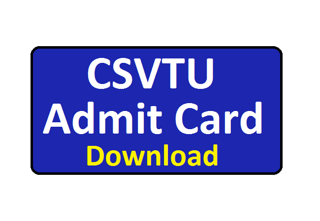 CSVTU Admit Card 2019 Hall Tickets 1st 2nd 3rd 4th 5th 6th 7th 8th Semester