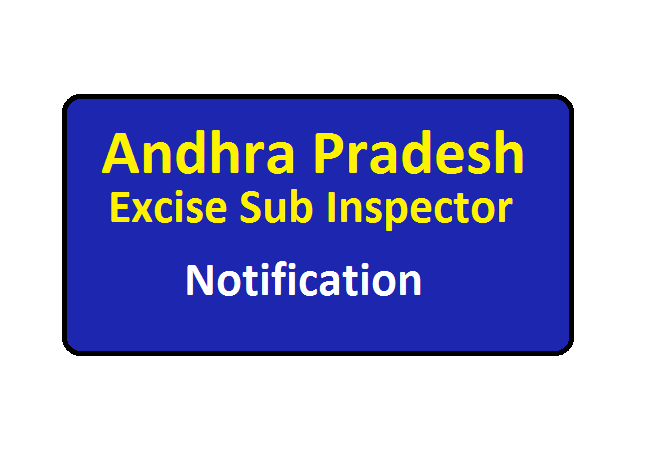 AP Excise Sub Inspector Notification