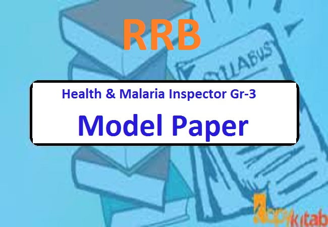 RRB Health & Malaria Inspector Gr-3 Model Paper 2020 Exam Pattern