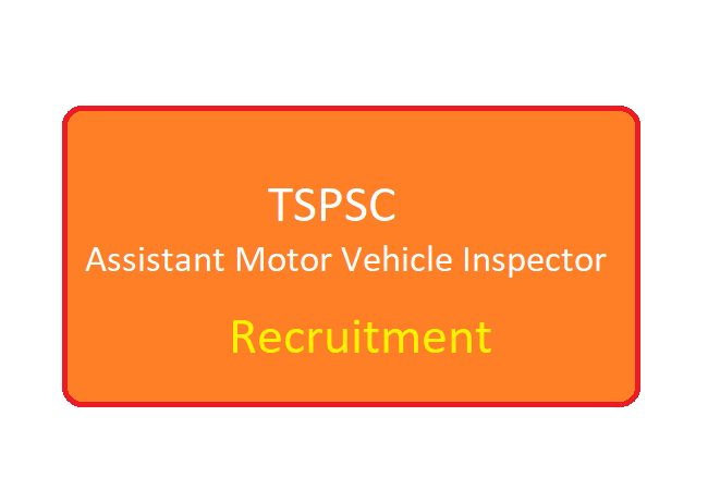 TSPSC Assistant Motor Vehicle Inspector Recruitment 2022 Vacancy Apply Online Eligibility & Syllabus