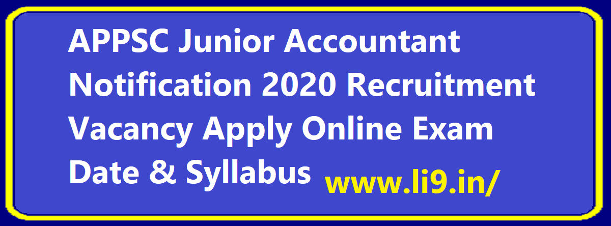 APPSC Junior Accountant Notification 2020 Recruitment Vacancy Apply Online Exam Date & Syllabus