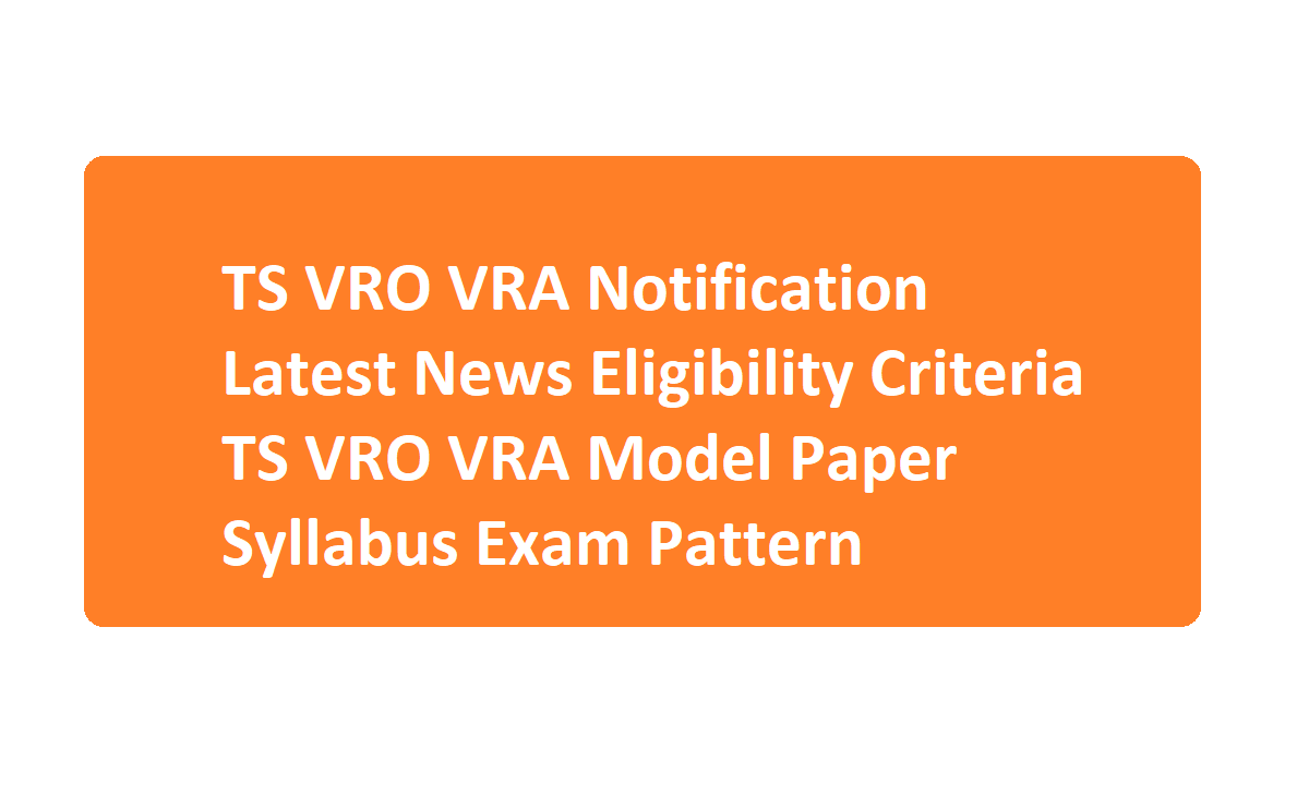 Ts Vro Vra Notification 2020 Latest News Eligibility Criteria Ts